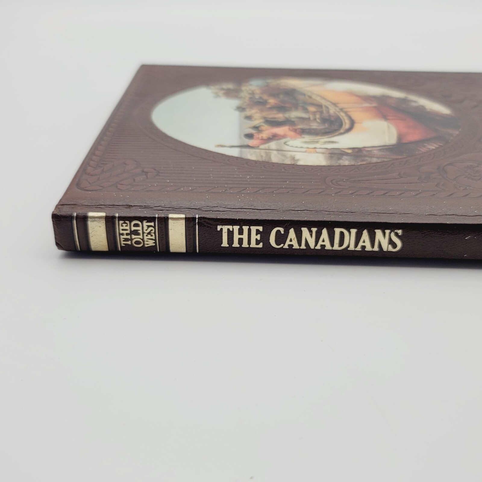 The Canadians Time Life Books The Old West Series Hardcover 1973 Faux Leather