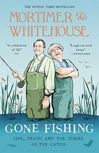 Mortimer & Whitehouse Gone Fishing