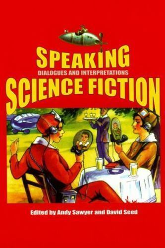Speaking Science Fiction (Liverpool Science Fiction … 9780853238447 by Unknown