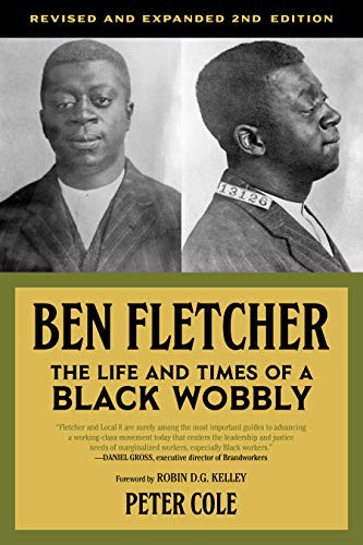 Ben Fletcher: The Life and Times of a Bl…, Peter Cole