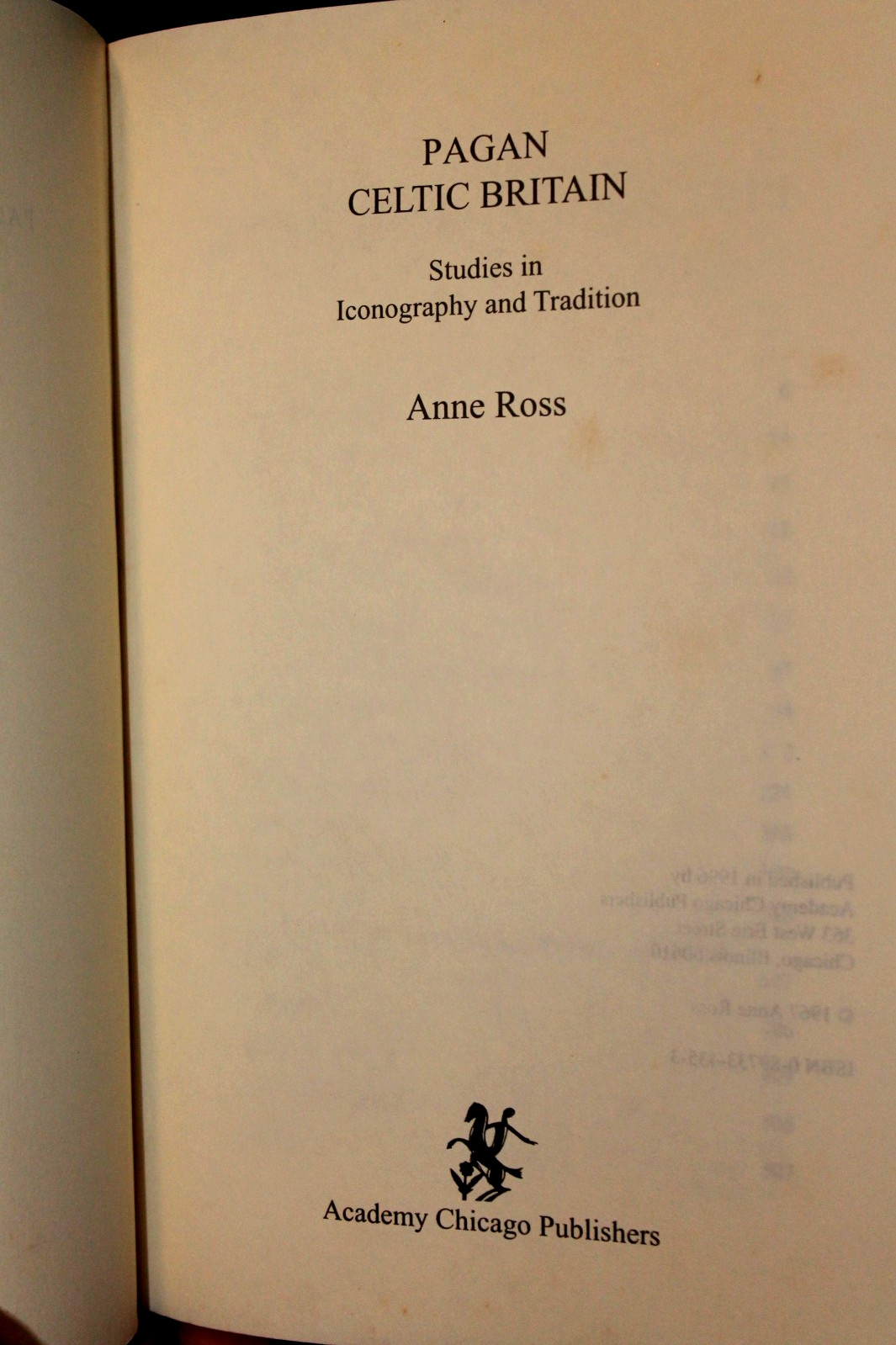 PAGAN CELTIC BRITAIN : Studies In Iconography & Tradition /Anne Ross (1996 TPB)