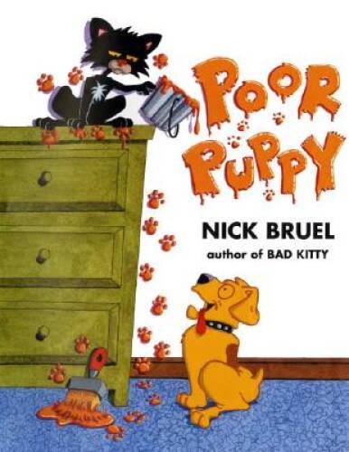 Poor Puppy (Bad Kitty) – Hardcover By Bruel, Nick – GOOD