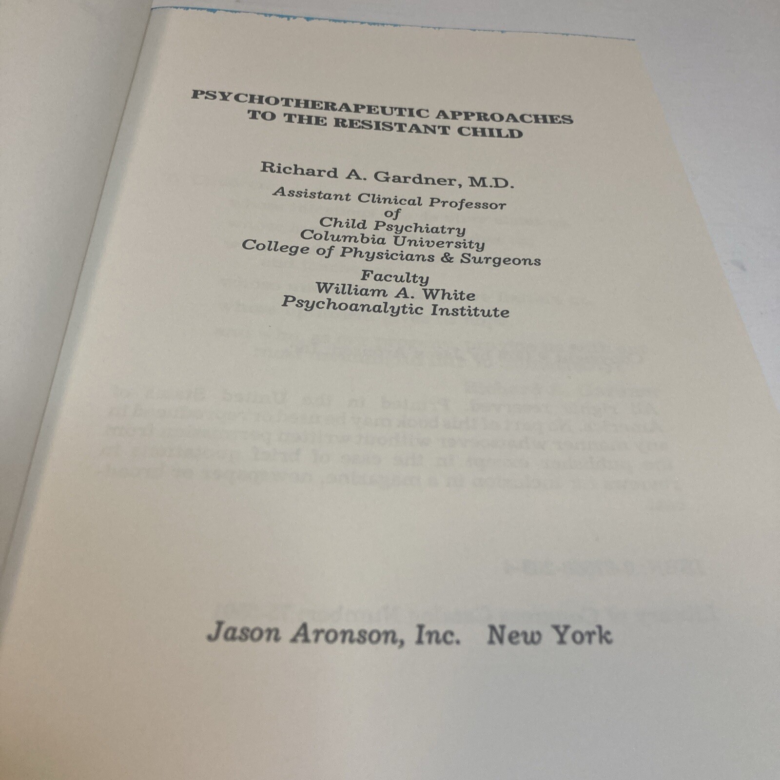 Psychotherapeutic Approaches To The Resistant Child Hardcover Book By Richard A.