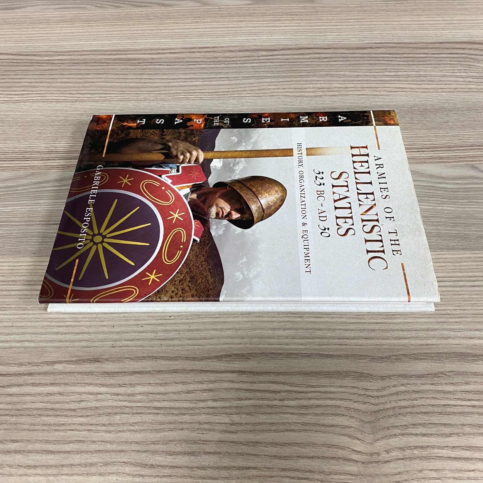 ARMIES OF HELLENISTIC STATES 323 BC – AD 30 HISTORY ORGANIZATION EQUIPMENT 2019
