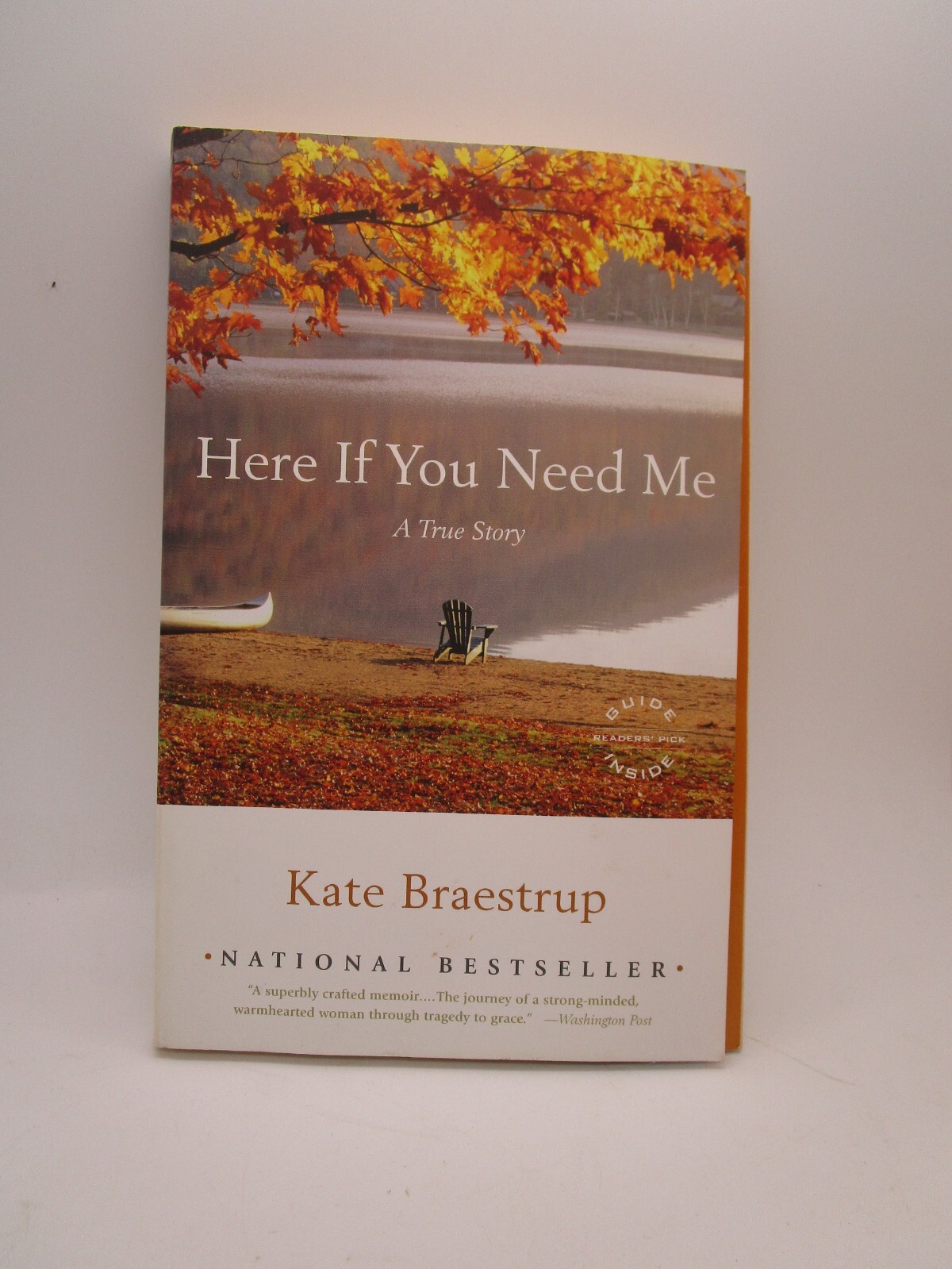 Here If You Need Me: A True Story – Paperback By Braestrup, Kate – GOOD