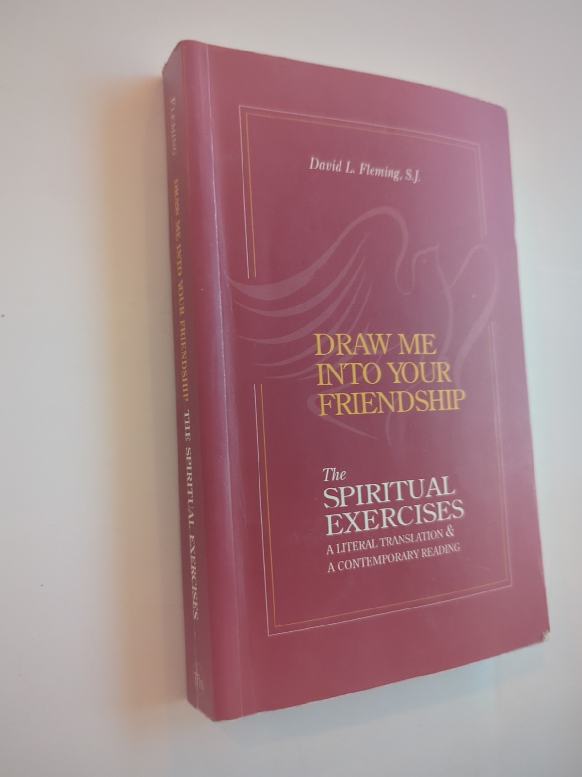 Draw Me Into Your Friendship Spiritual Exercises David L Fleming 1996 SC Vtg