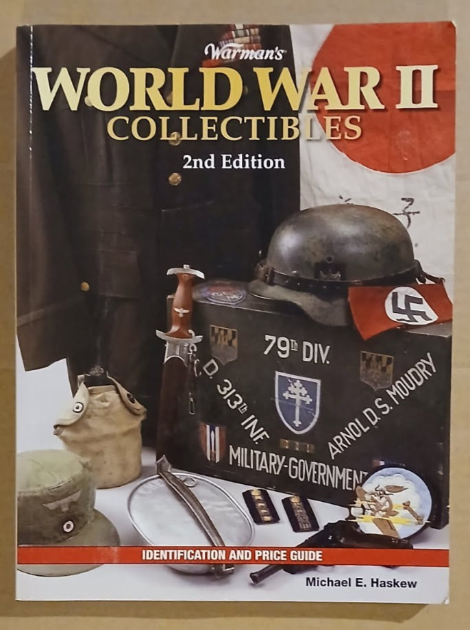 Warman’s World War II Collectibles 2nd Edition Identification And Price Guide