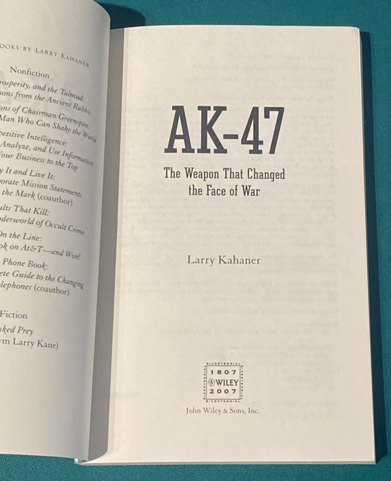 Ak-47: The Weapon That Changed the Face of War by Kahaner, Larry