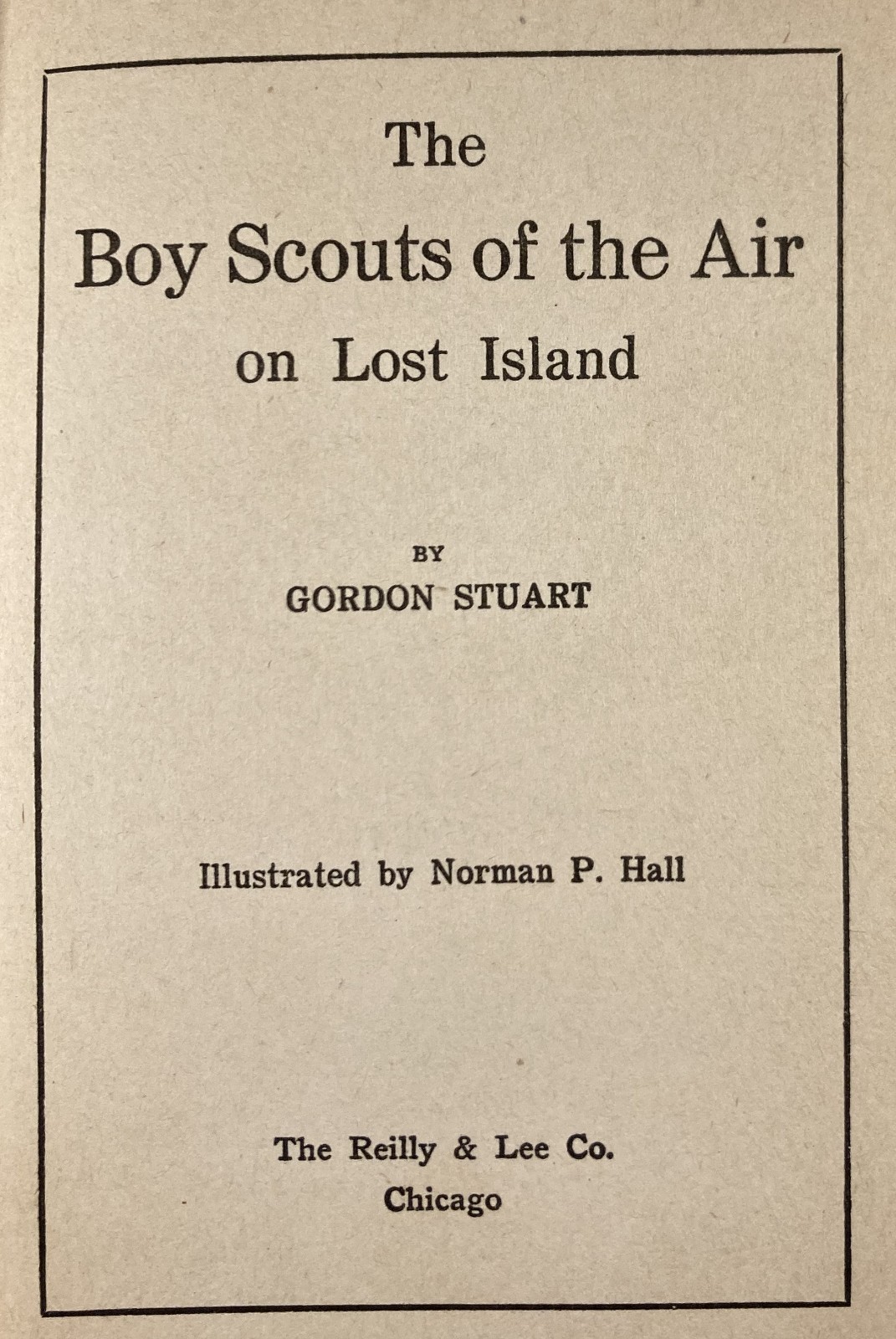 BOY SCOUTS OF THE AIR ON LOST ISLAND. Gordon Stuart. Antique 1917 HC.