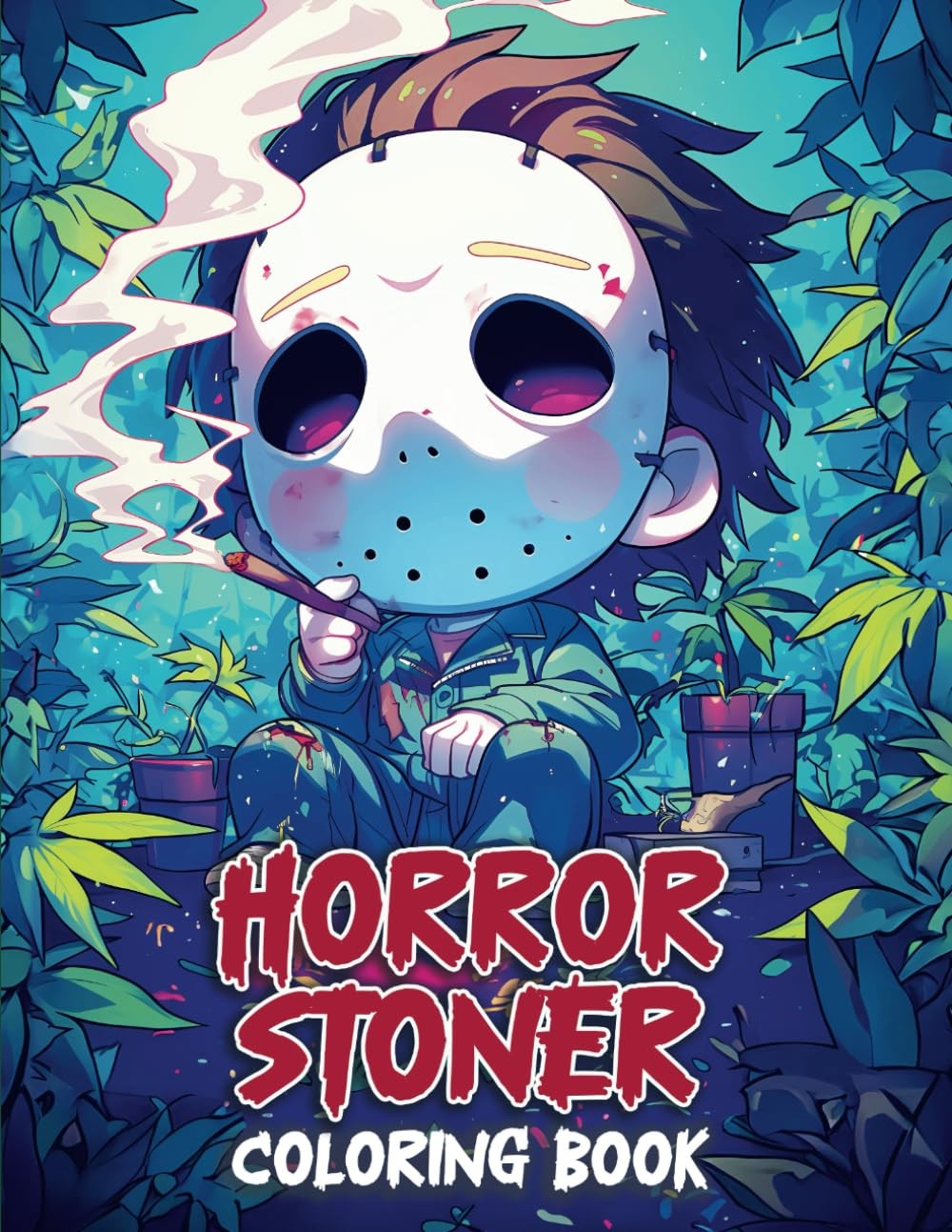 Horror Stoner Coloring Book Spooky and Cute Chibi Horror Characters Weed Trippy