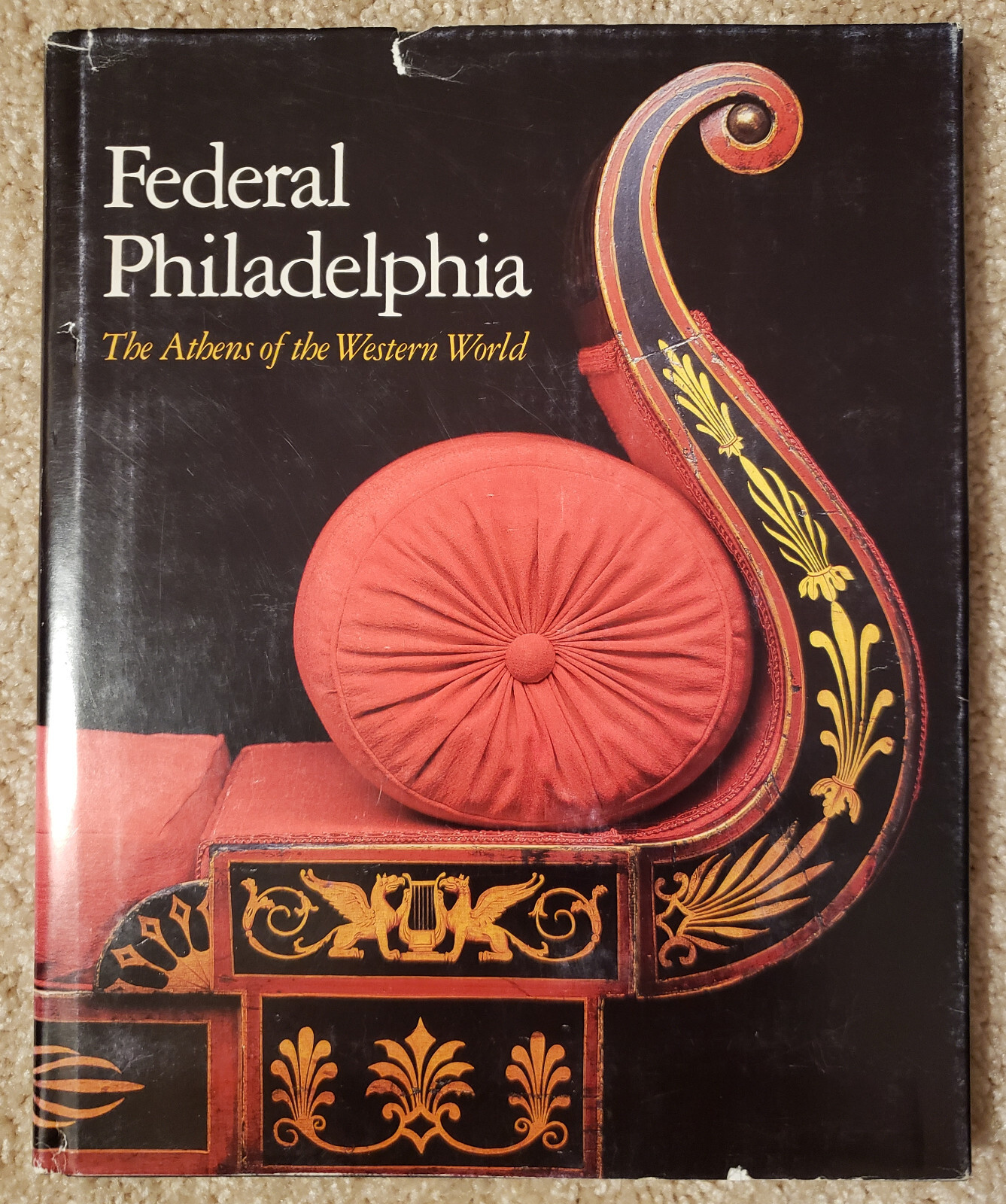 Federal Philadelphia, 1785-1825, by Beatrice B. Garvan, HC VG