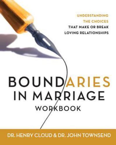 Boundaries in Marriage Workbook – Henry Cloud; John Townsend