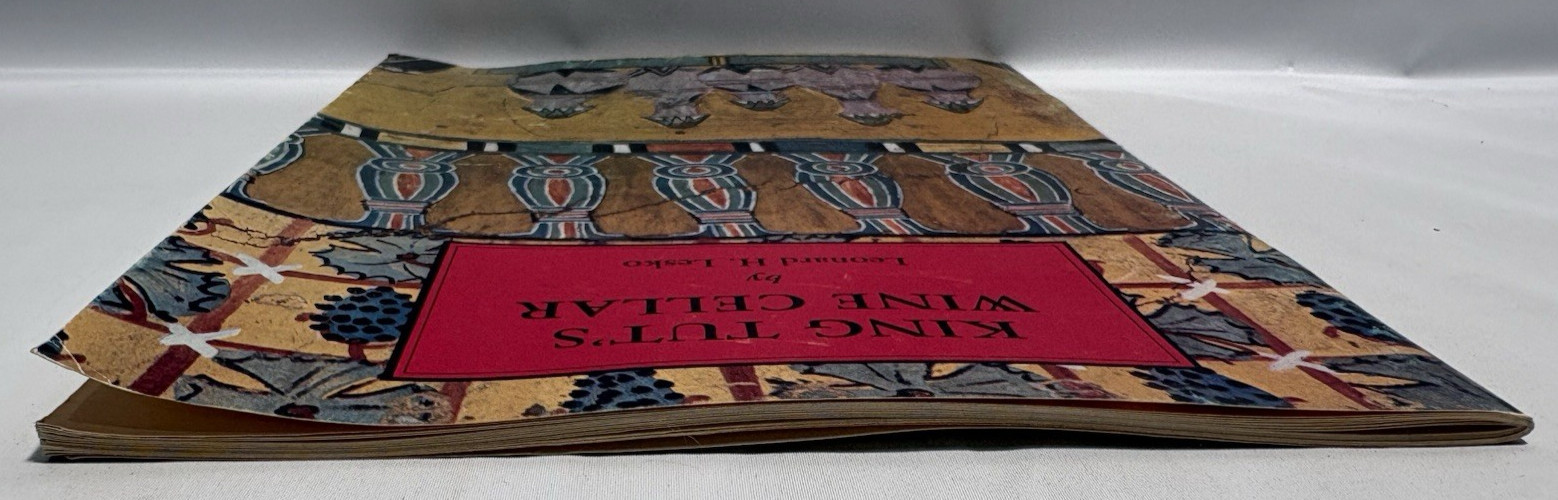 King Tut’s Wine Cellar by Leonard H. Lesko, 1977 B.C. Scribe Publications