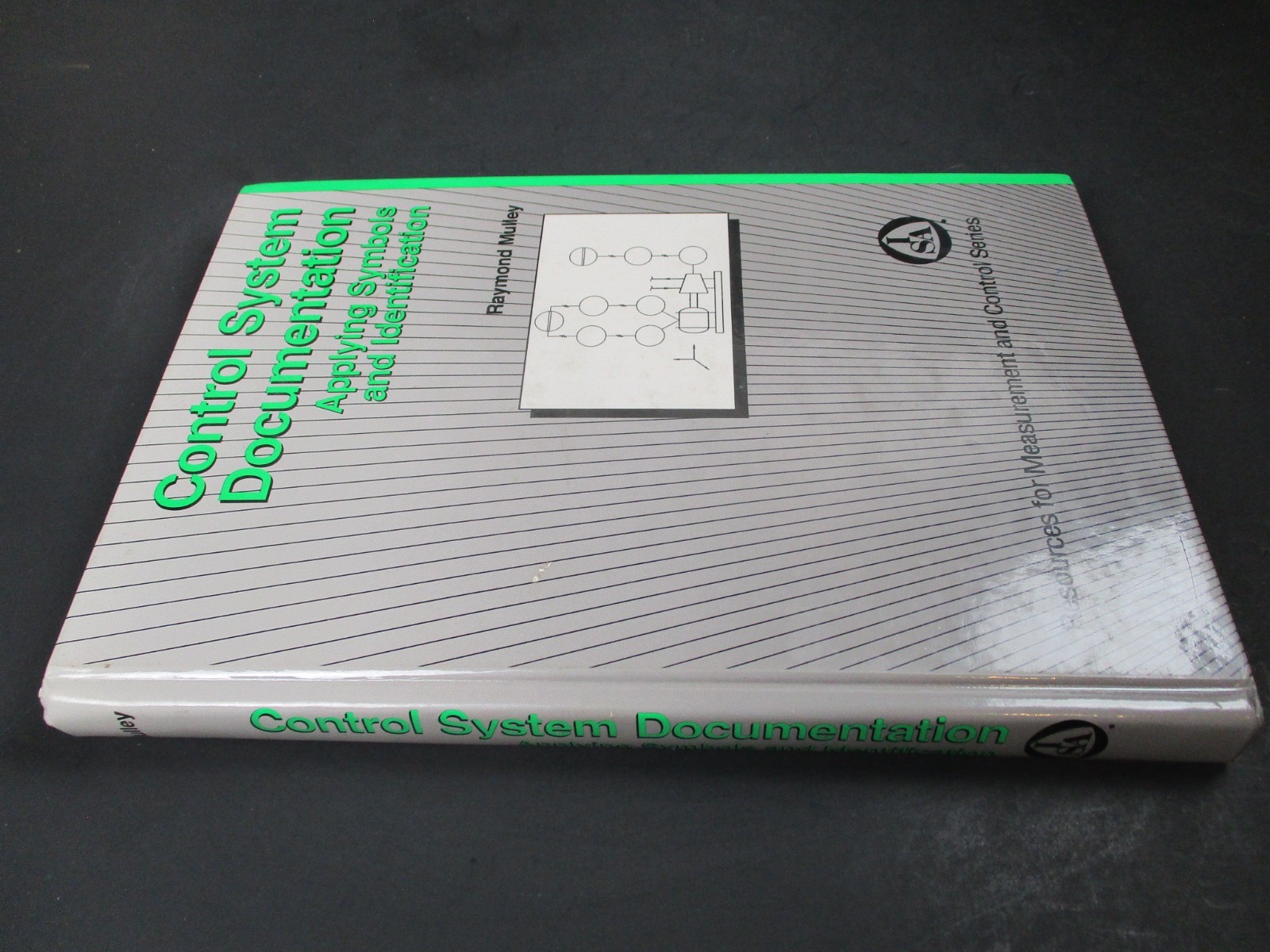 CONTROL SYSTEM DOCUMENTATION: APPLYING SYMBOLS AND By Raymond Mulley Hardcover