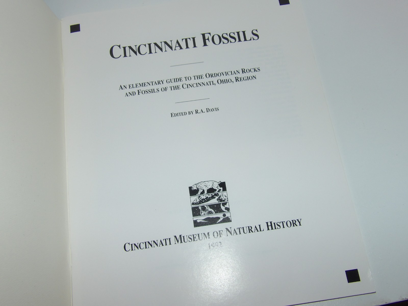 Cincinnati Fossils An Elementary Guide Ordovician Rocks & Fossils R A Davis Book