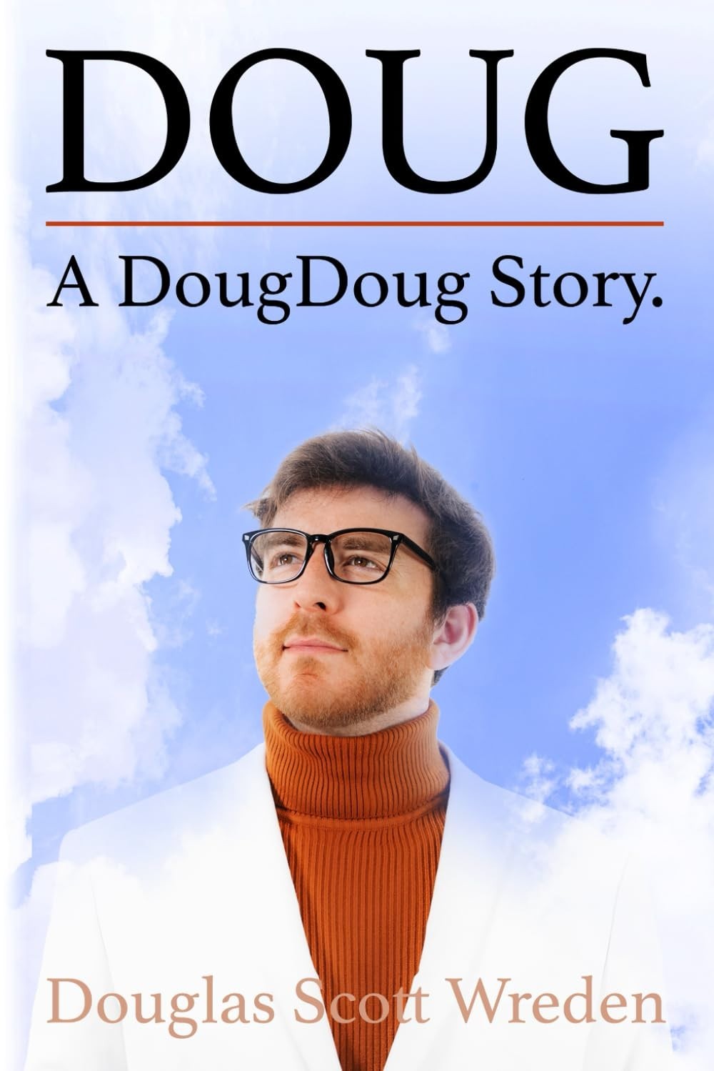 DOUG: A DougDoug Story – Paperback Book by Douglas Scott Wreden