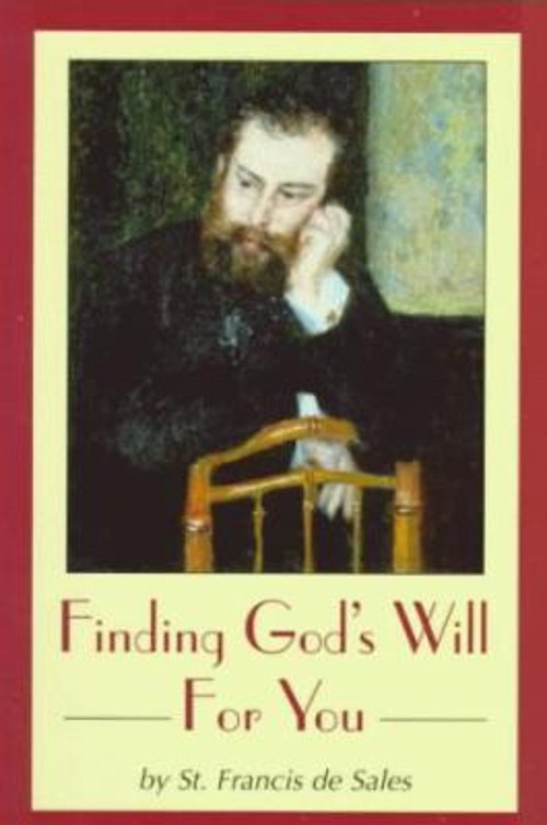 Finding God’s Will for You Paperback Francis De Sales