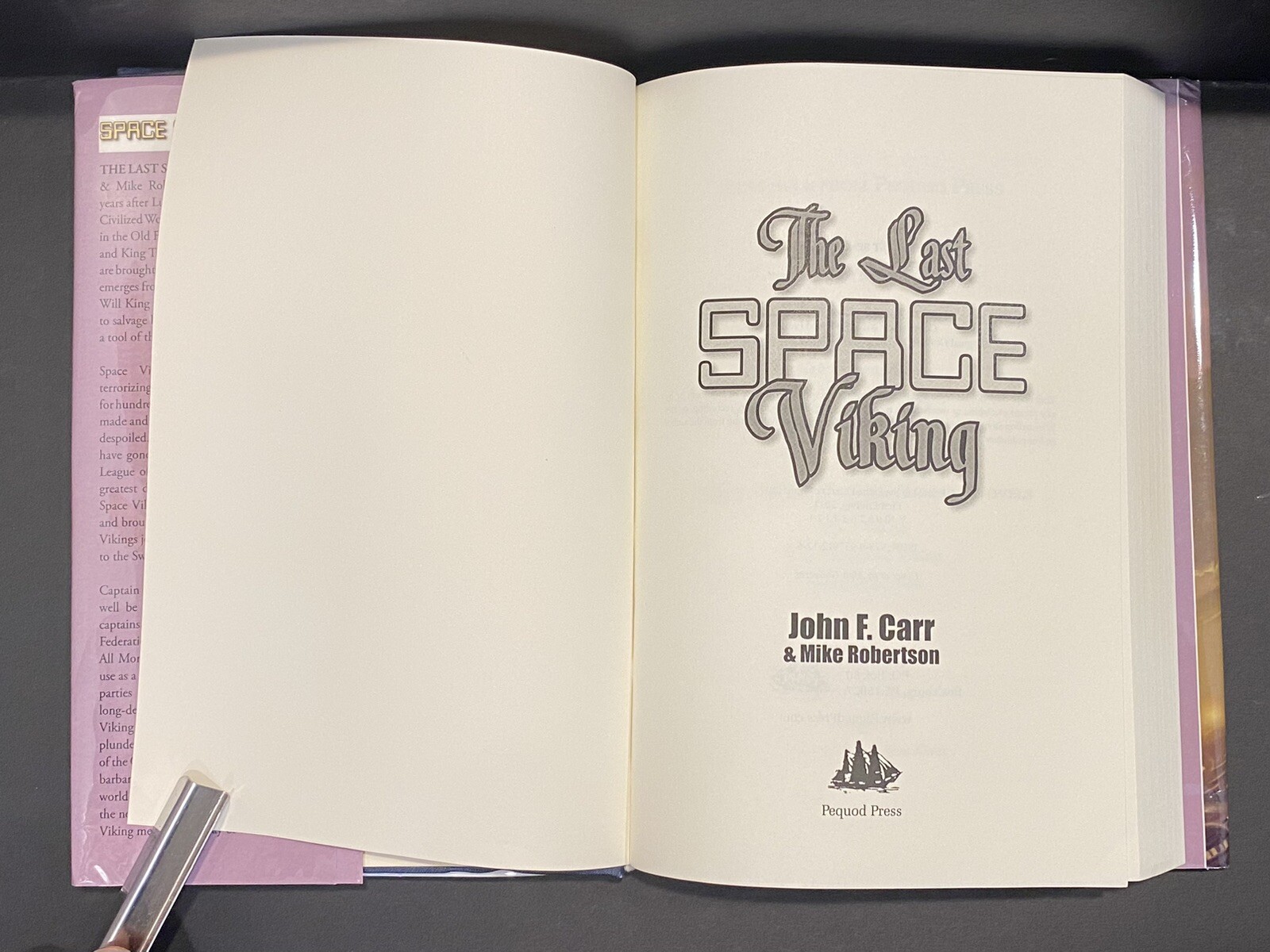 The Last Space Viking by John F Carr & Mike Robertson Pequod Press 2011 1st/1st