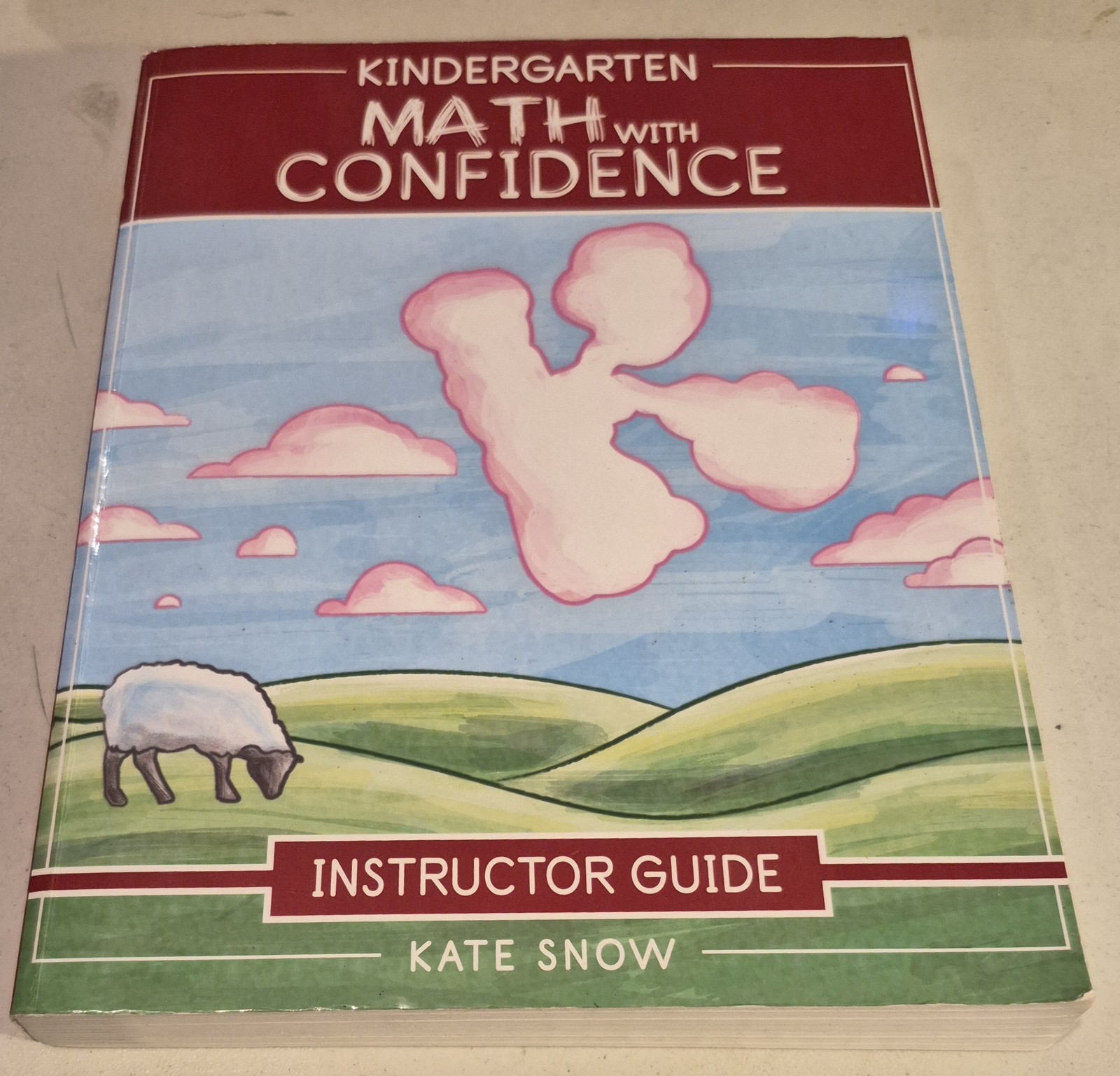 Kindergarten Math With Confidence Instructor Guide