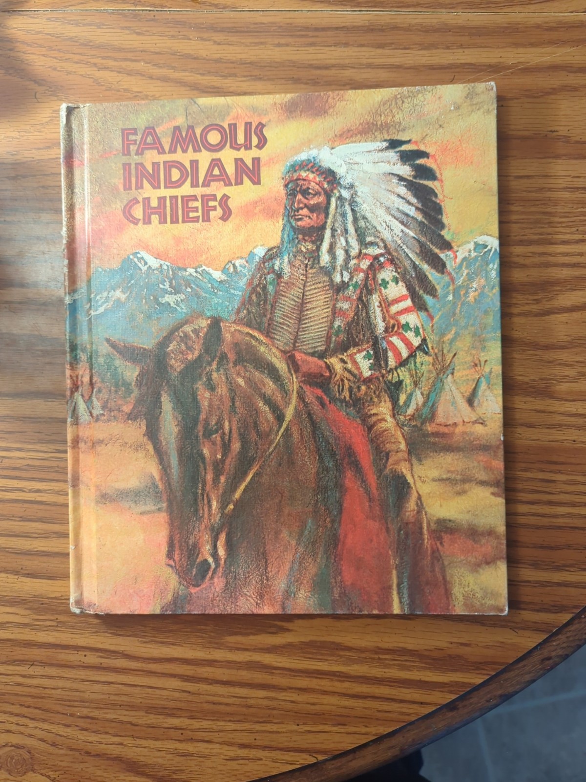 Moyer, FAMOUS INDIAN CHIEFS, 1972, HB, Color Illustrations, 92 Pages, 12x10in