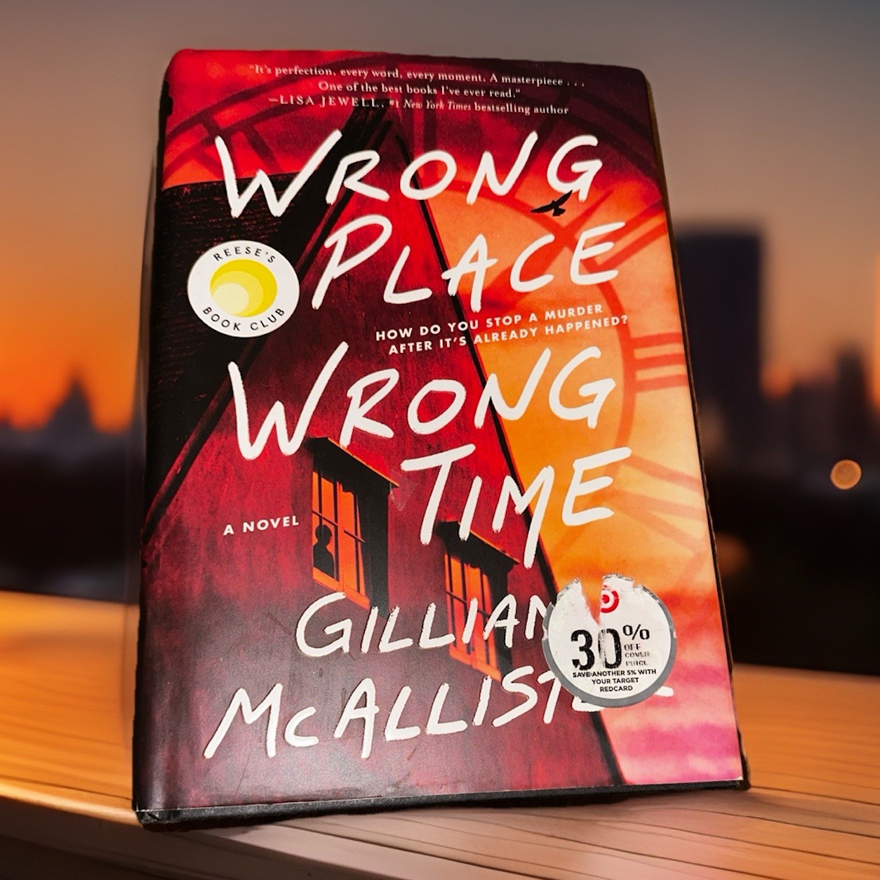 Wrong Place Wrong Time – by Gillian McAllister – 1st Edition – Hardcover 2022