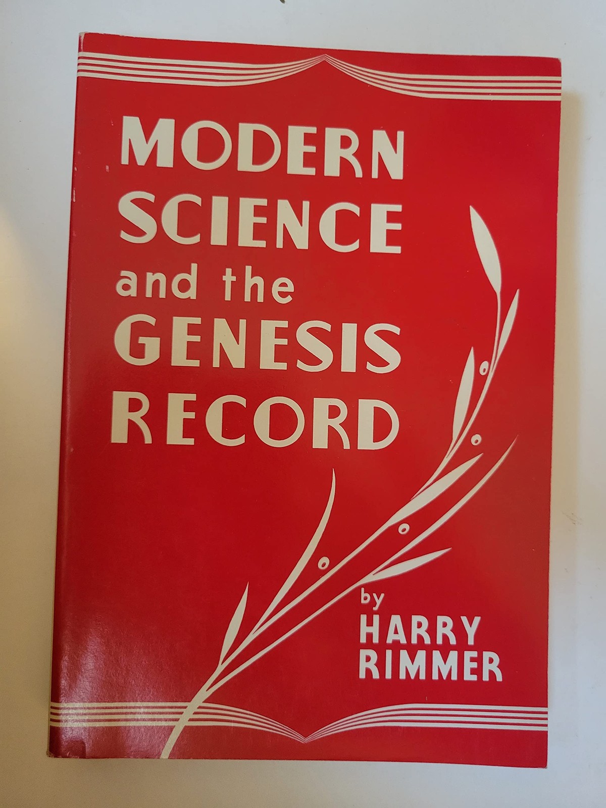 MODERN SCIENCE AND THE GENESIS RECORD