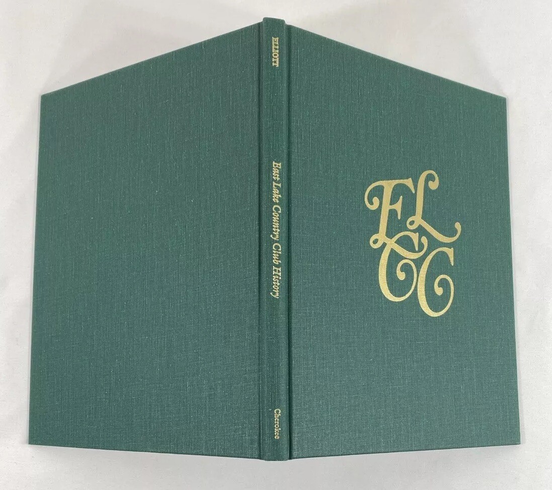 East Lake Country Club History: Home Course of Bobby Jones ~ 1984 HBDJ First Ed