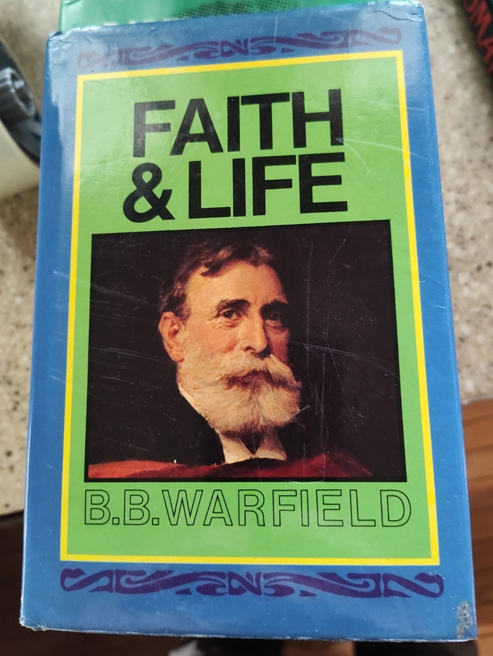 Faith and Life by B.B. Warfield BANNER OF TRUTH HARDCOVER