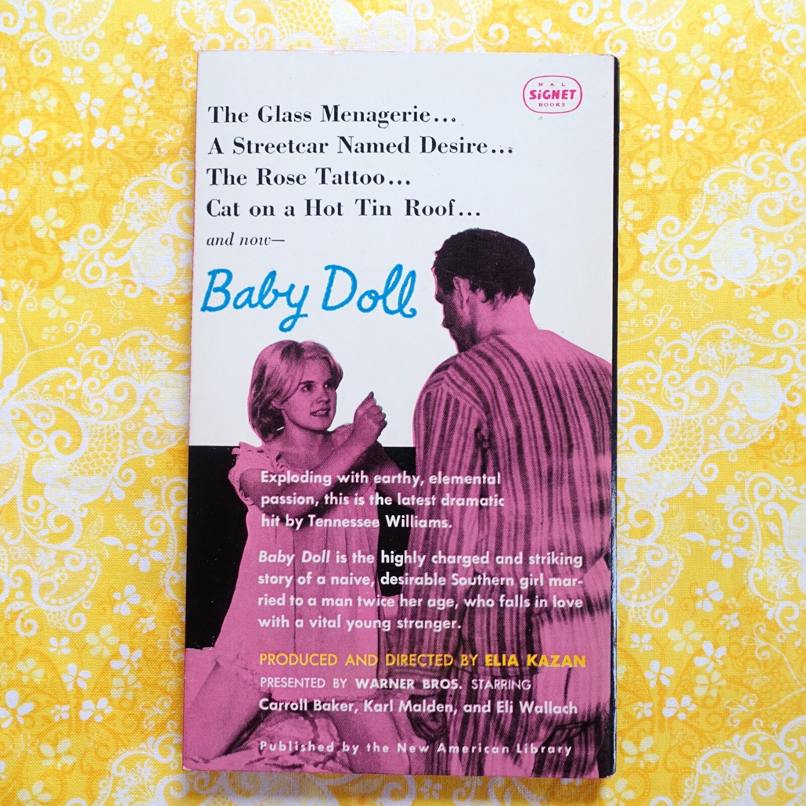 Baby Doll by Tennessee Williams; 1956 Signet Books, #S1334