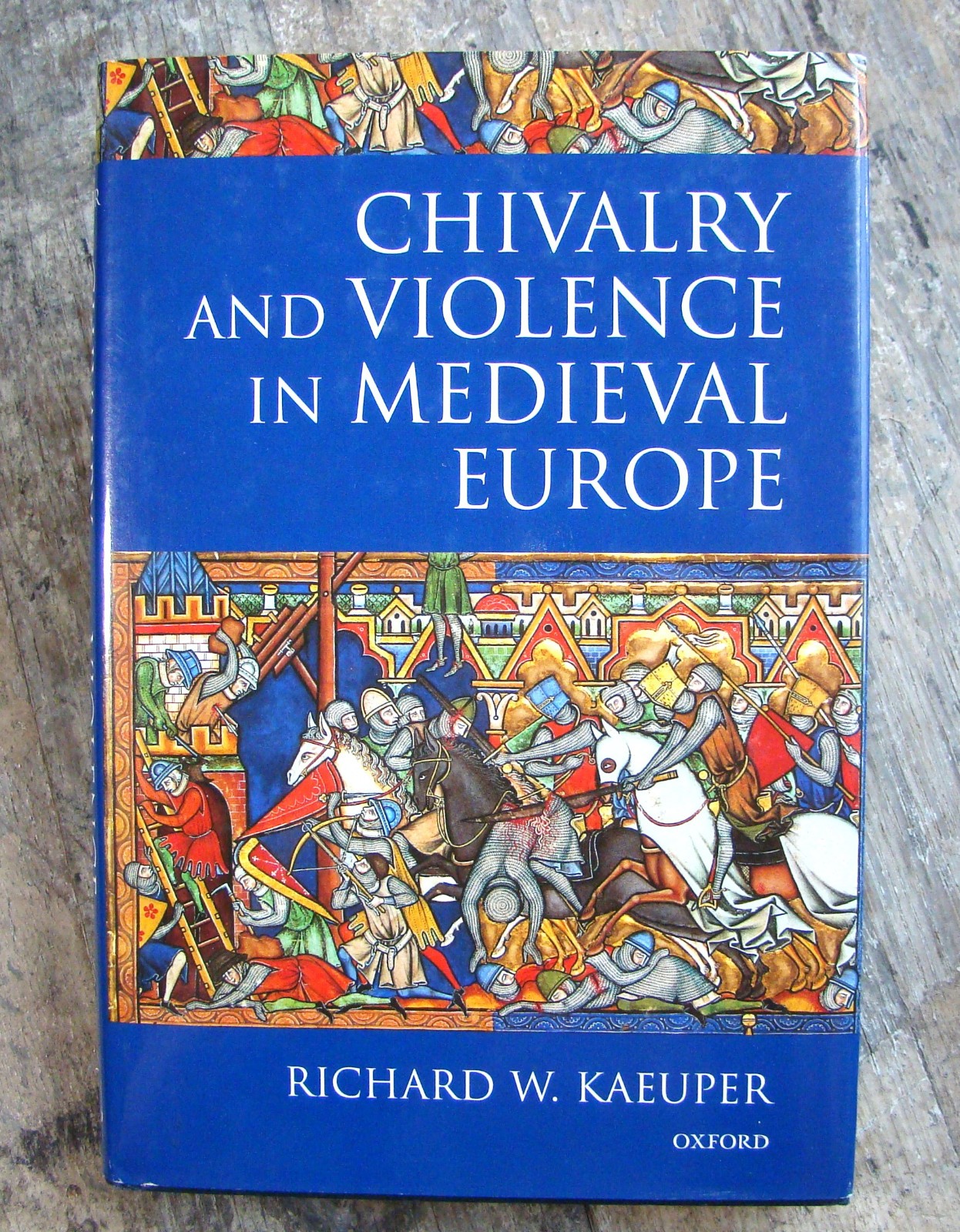Chivalry And Violence In Medieval Europe ~1999 HC~ Oxford Women Knight Fight ⚔️