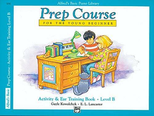 Alfreds Basic Piano Prep Course Activity Ear Training, Bk B: For the Y – GOOD