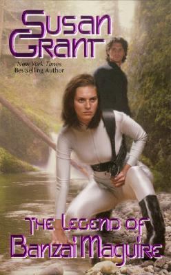 The Legend of Banzai Maguire (2176 Series, Book 1) by Susan Grant