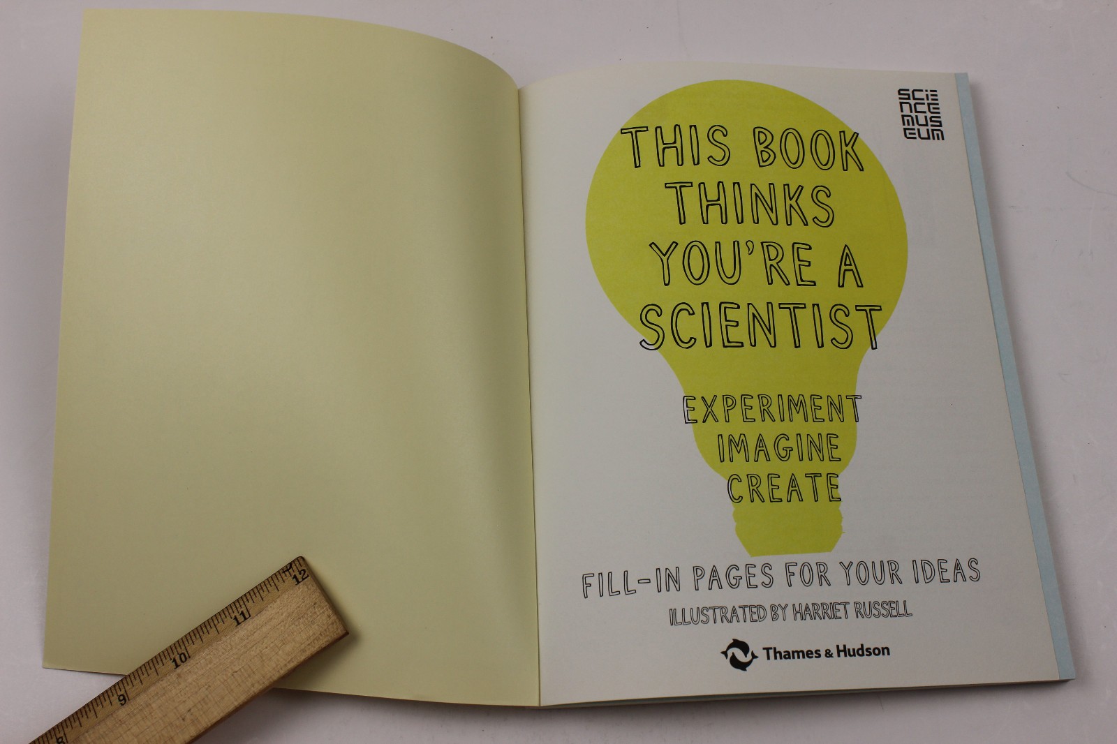 This Book Thinks You’re a Scientist : Imagine · Experiment · Create by Thames…