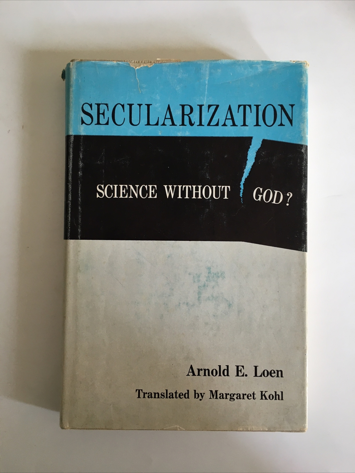 Secularization: Science Without God. A. E. Loen. The Westminster Press. 1967