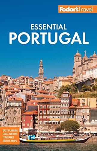 Fodor’s Essential Portugal (Full-color Travel Guide) by Fodor’s Travel Guides