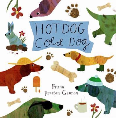 Hot Dog, Cold Dog by Preston-Gannon, Frann