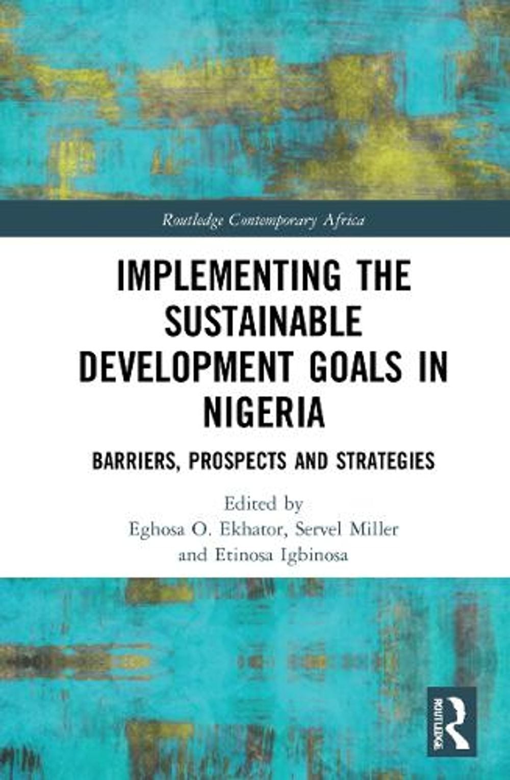 Implementing the Sustainable Development Goals in Nigeria: Barriers, Prospects a