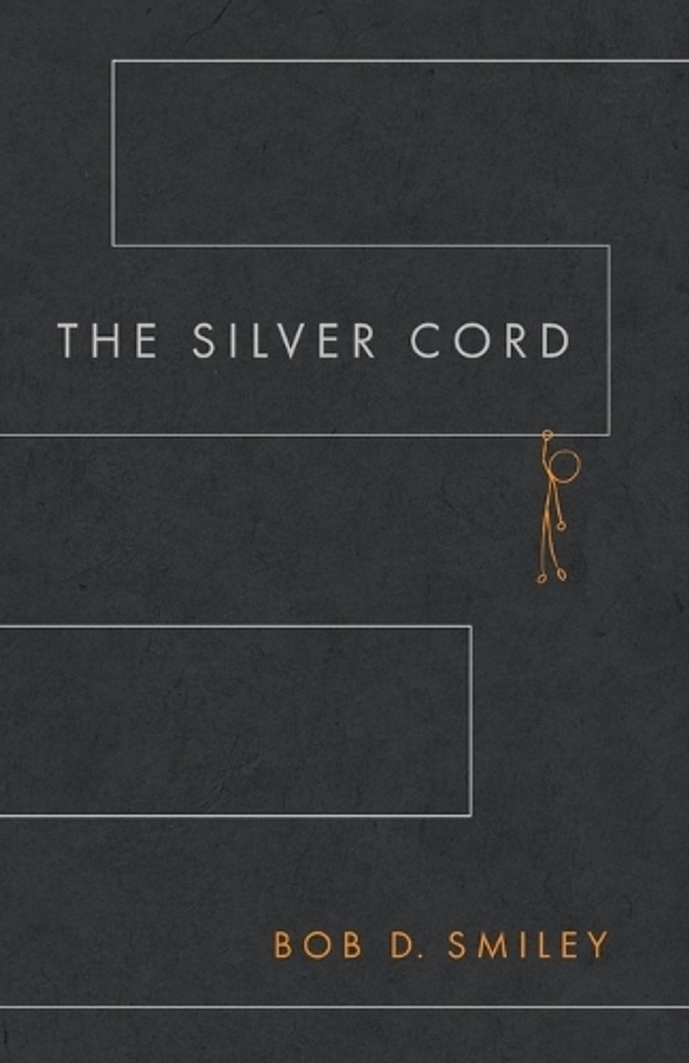 The Silver Cord by Bob D. Smiley Paperback Book