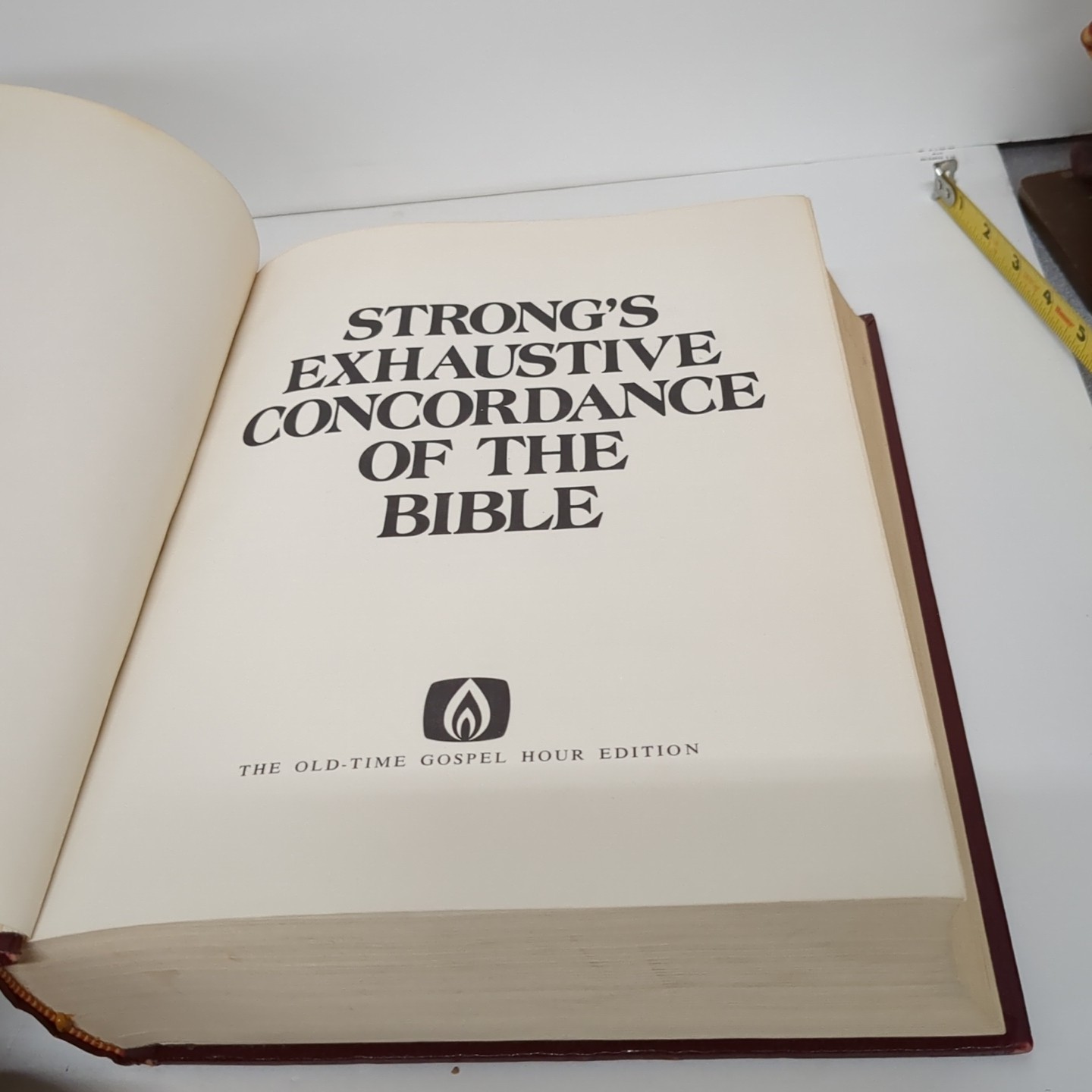 STRONG’S EXHAUSTIVE CONCORDANCE OF THE BIBLE THE OLD-TIME GOSPEL HOUR EDITION