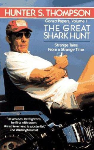 Great Shark Hunt by Thompson, Hunter S.