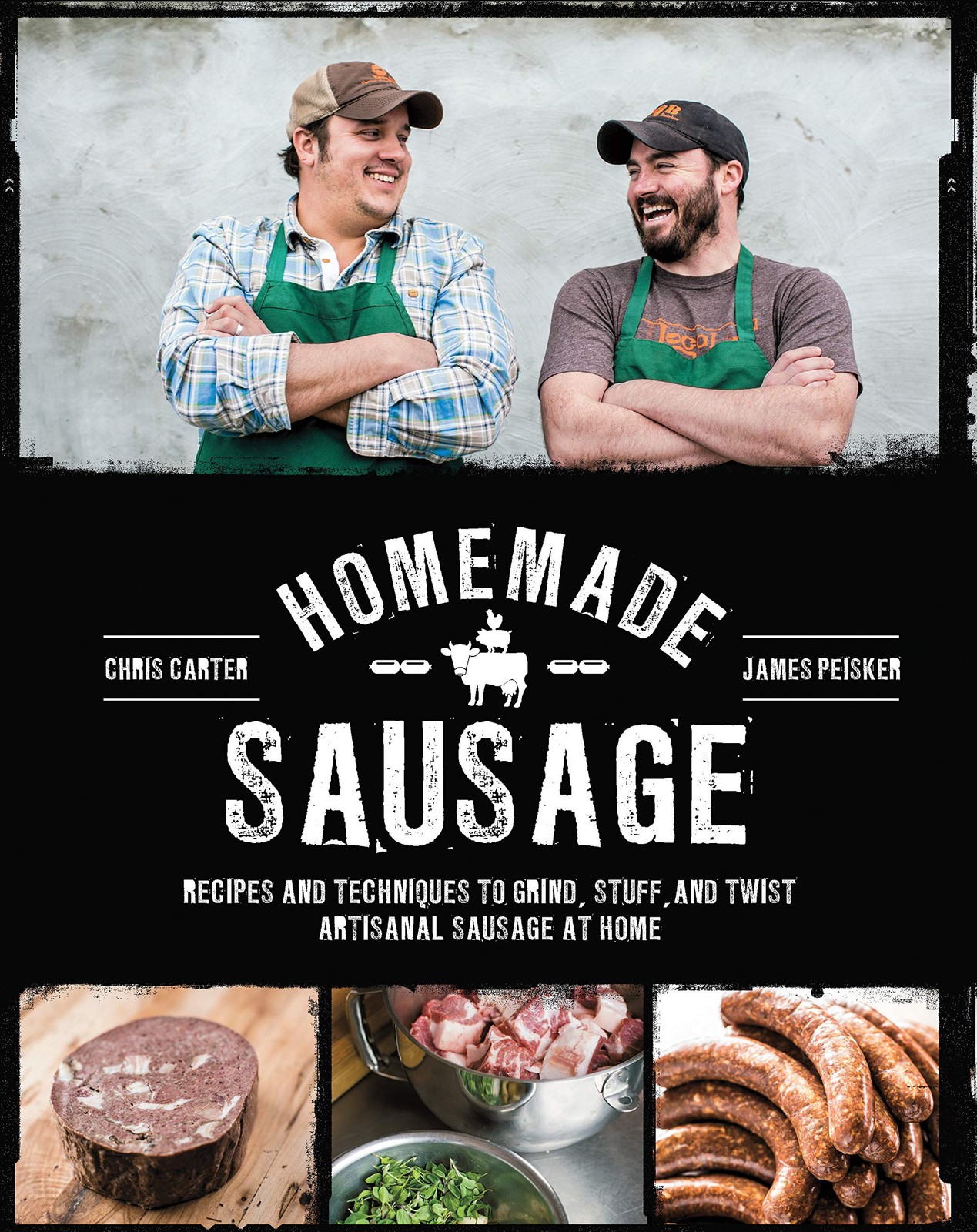 Homemade Sausage: Recipes and Techniques to Grind, Stuff, and Twist Artisana…