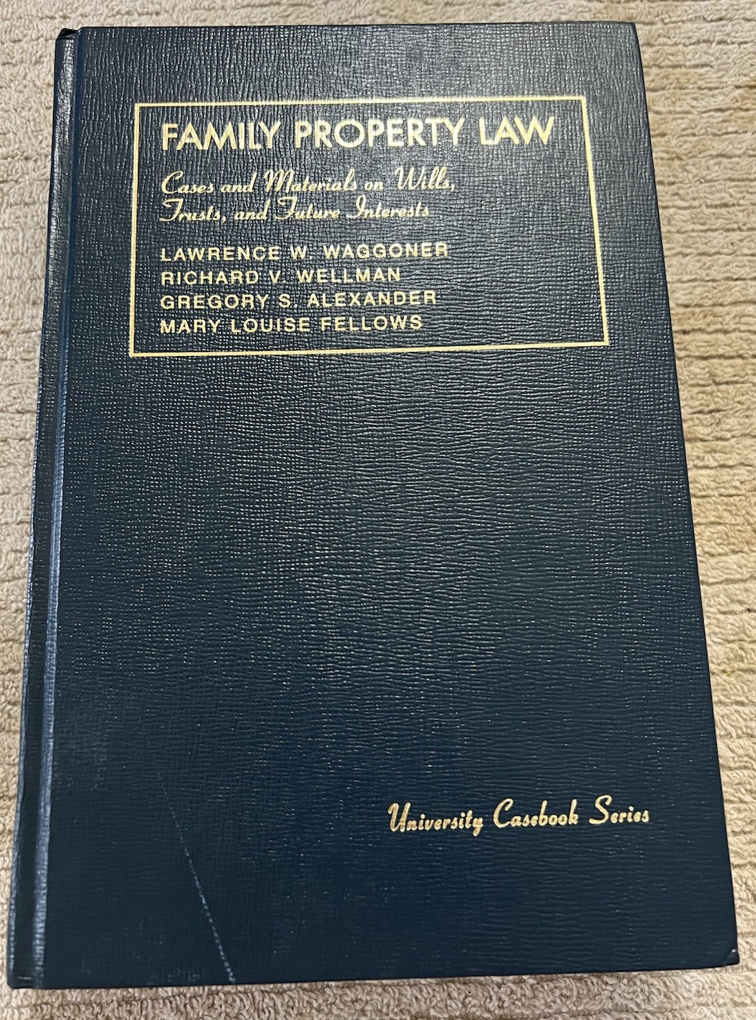 Family Property Law Cases & Materials On Wills Trusts & Future Interests 1992
