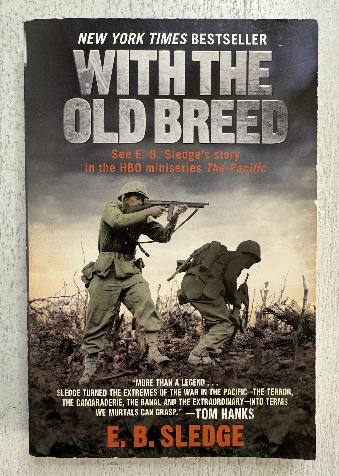 With the Old Breed – E. B. Sledge (2010 PB Book) VG, No Writing ~ Ballantine