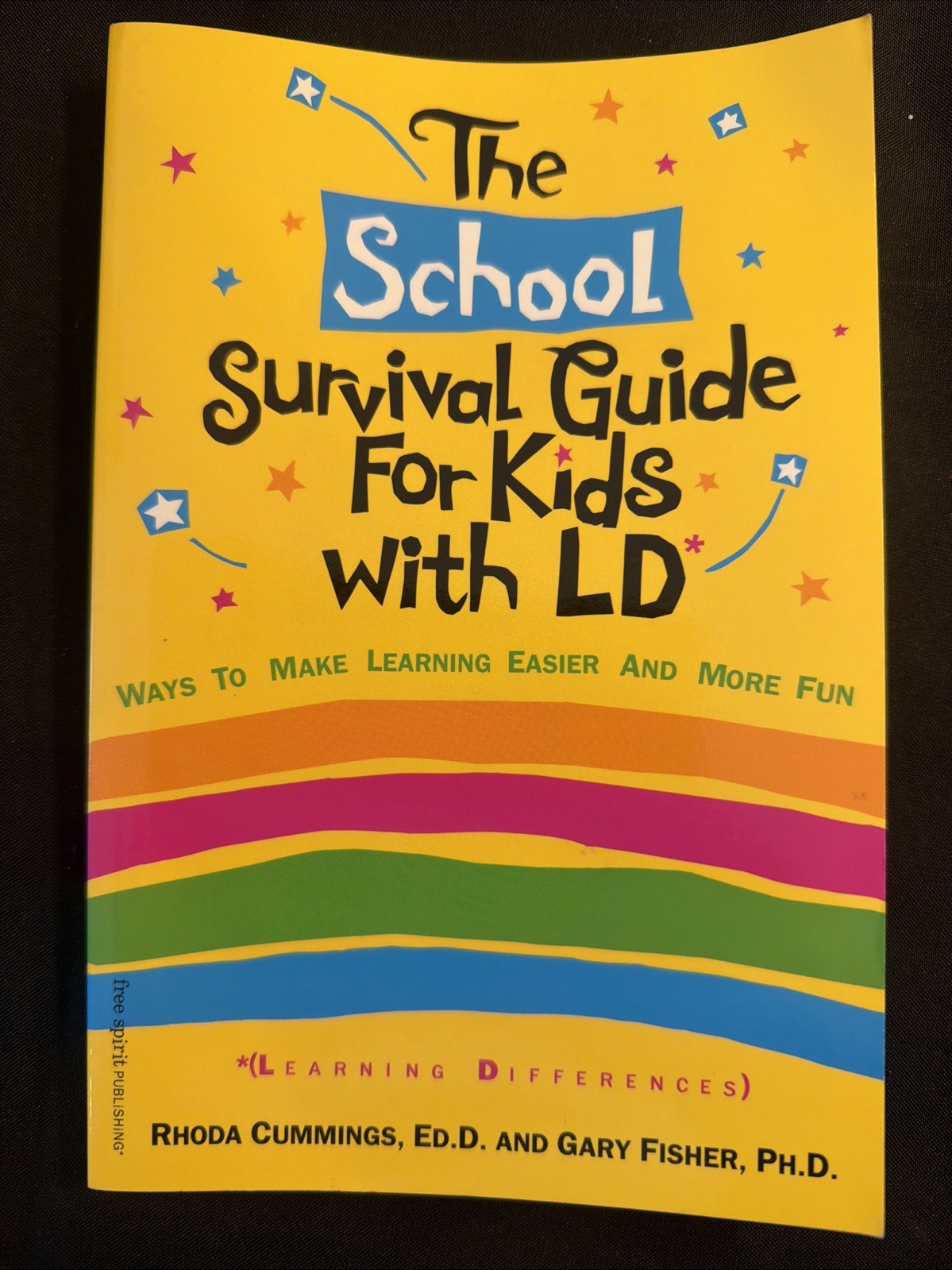 Self-Help for Kids Ser.: The School Survival Guide for Kids with LD (Learning…