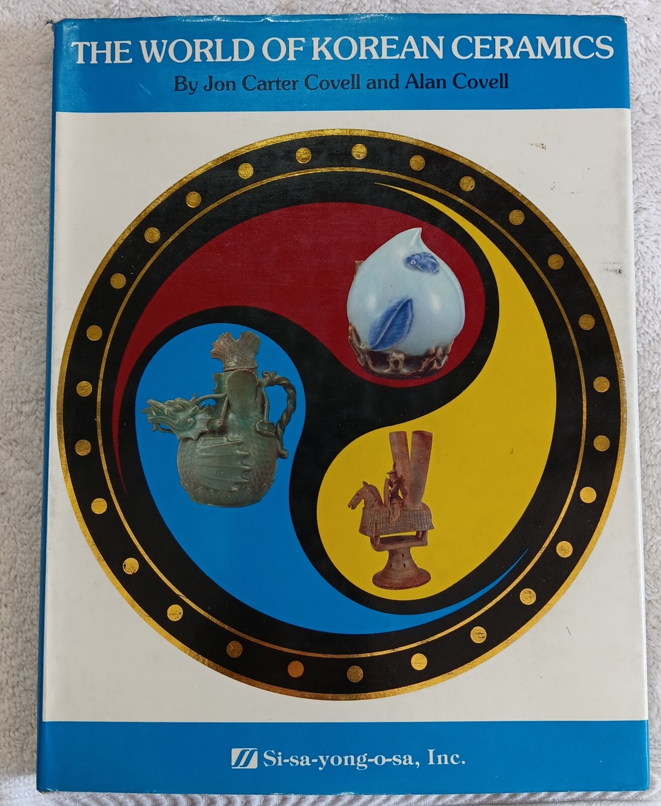World of Korean Ceramics (1986 • Covell & Covell • Hardcover) VG