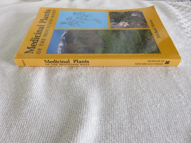 Medicinal Plants Of The Mountain West by Michael Moore PB (Museum of NM Press)