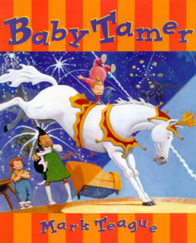 Baby Tamer – Hardcover By Teague, Mark – GOOD