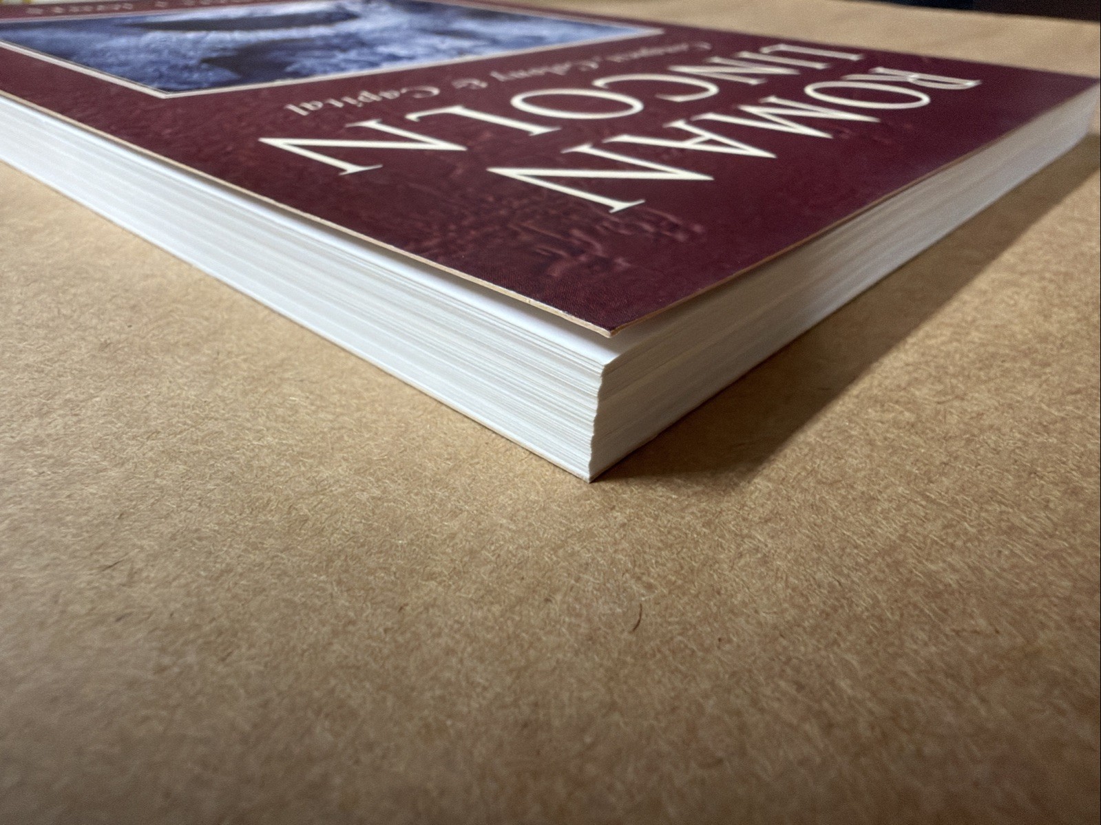 Roman City of Lincoln : Conquest, Colony and Capital by Michael J. Jones (2002,