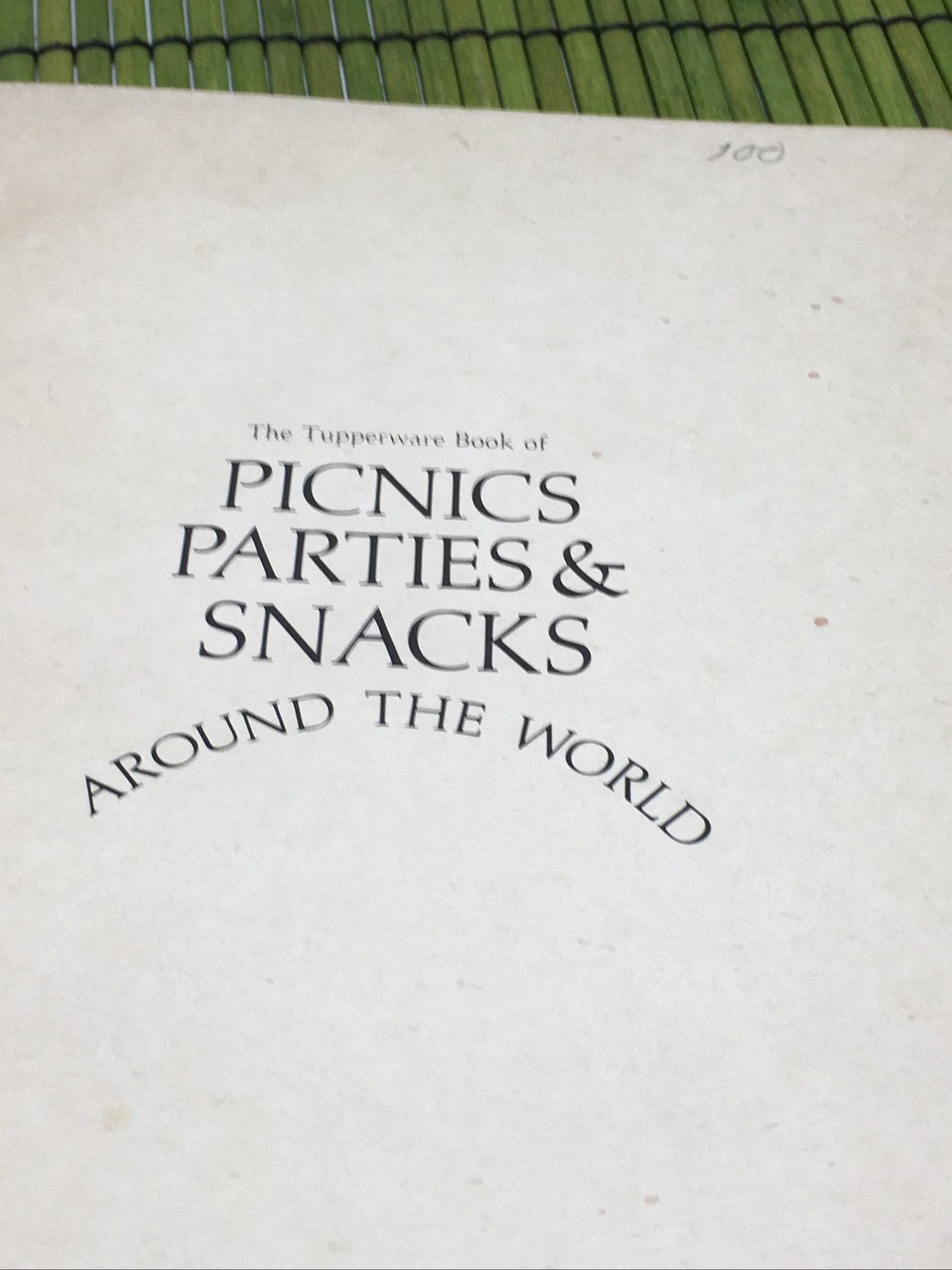Tupperware Book of Picnics Parties & Snacks Around the World 1967 Zimmerman