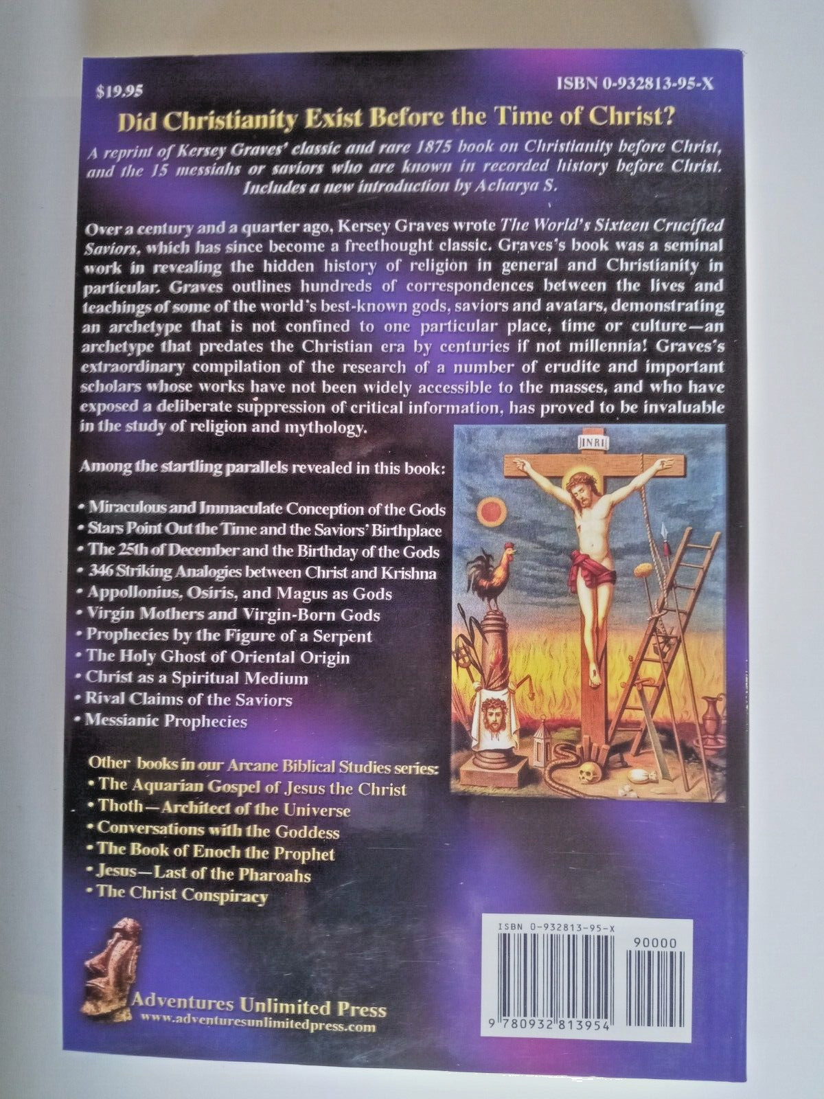 The World’s Sixteen Crucified Saviors by Kersey Graves